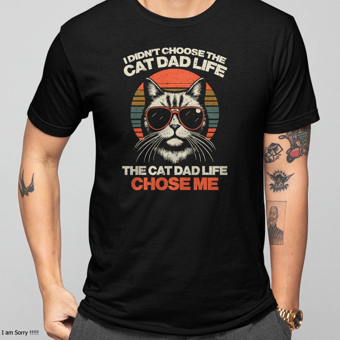 I Didnt Choose Cat Dad Life Chose Me Funny Fur Papa Men T-Shirt
