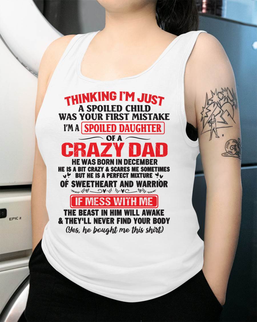 December - Spoiled Daughter of a Crazy Dad - Perfect Gift From Dad - SNOW12 (SKU12-04-12)