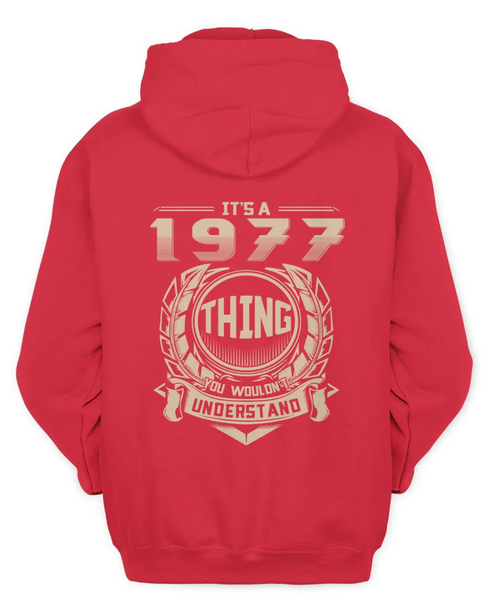 IT'S A 1977 THING YOU WOULDN'T UNDERSTAND US1977