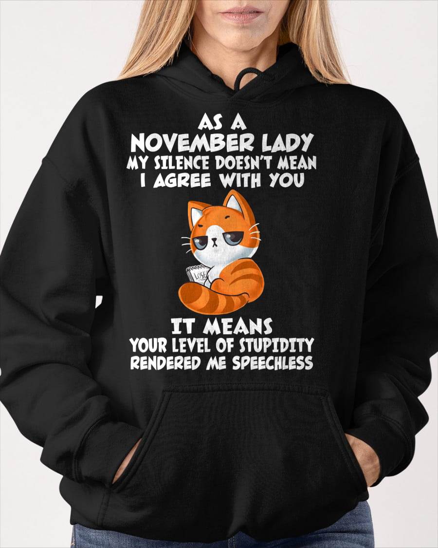NOVEMBER SHIRT, MY SILENCE DOESN’T MEAN I AGREE WITH YOU - SNOW11 (SKU2603-239-11)