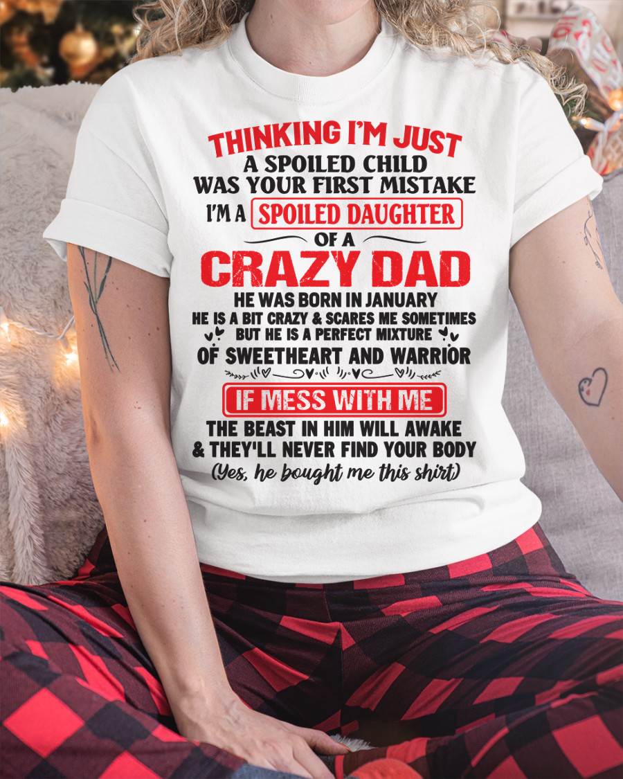 January - Spoiled Daughter of a Crazy Dad - Perfect Gift From Dad - SNOW01 (SKU12-04-01)