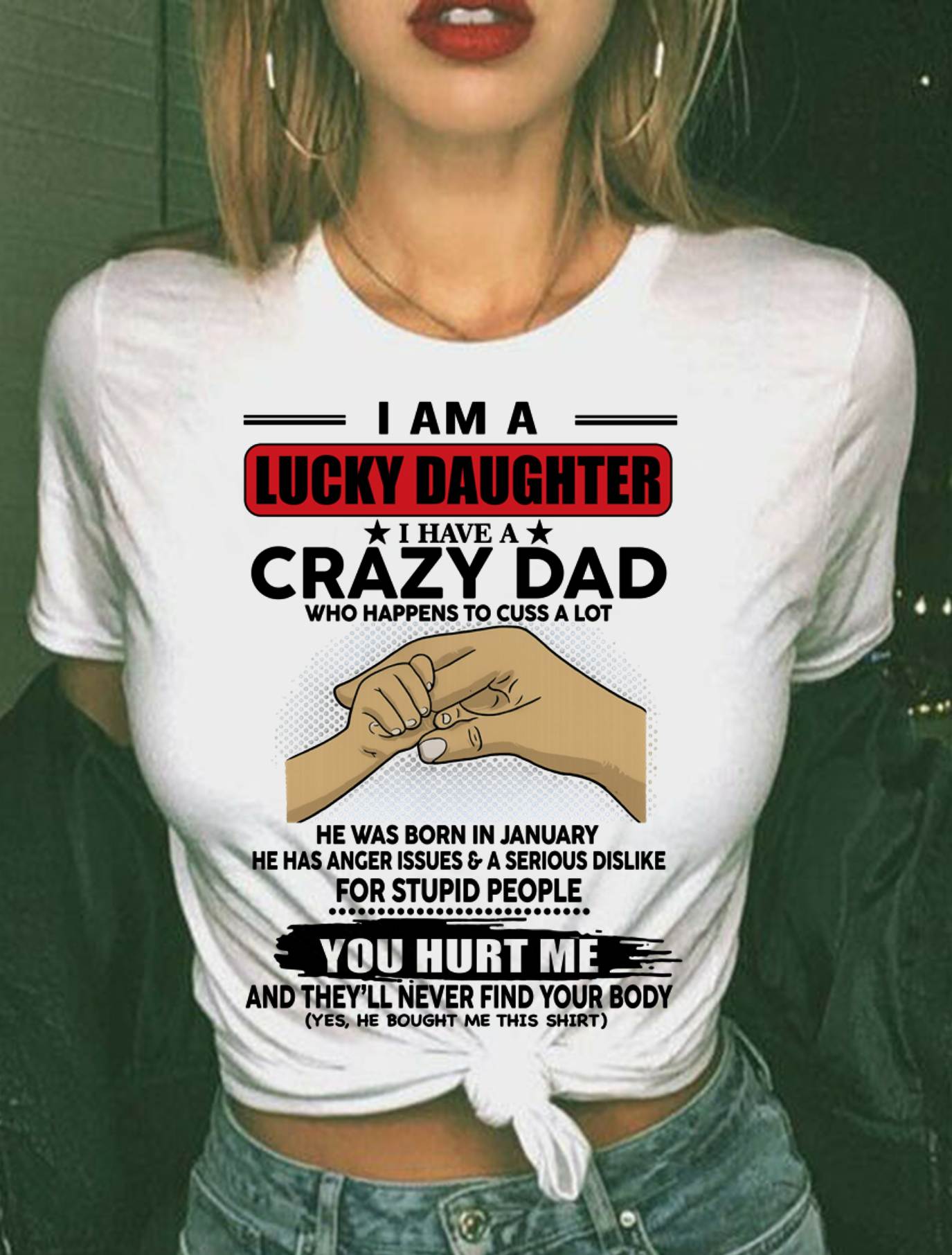 JANUARY, I AM A LUCKY DAUGHTER - GIFT T SHIRT FROM DAD - SNOW MALE01 (SKU2602-187-01)