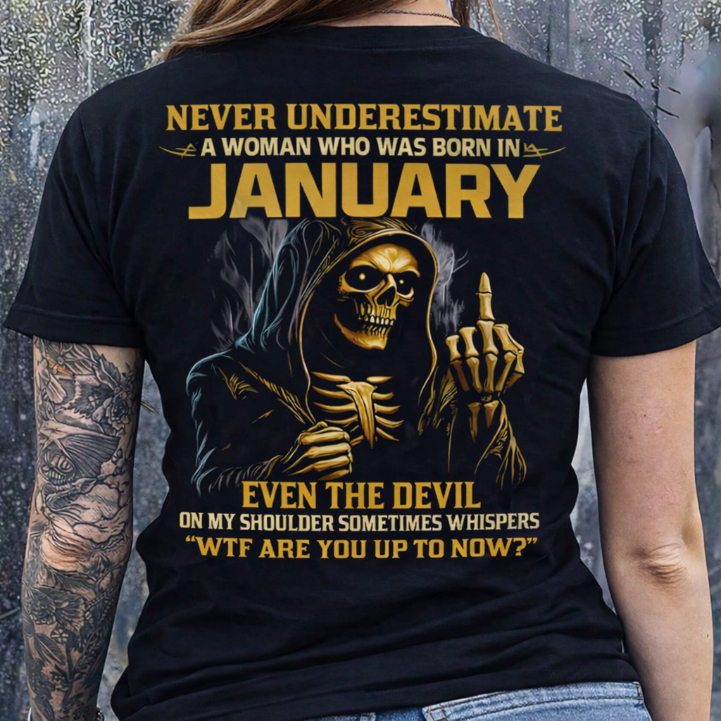 NEVER UNDERESTIMATE A WOMAN WHO WAS BORN IN JANUARY - SNOW01 FMA