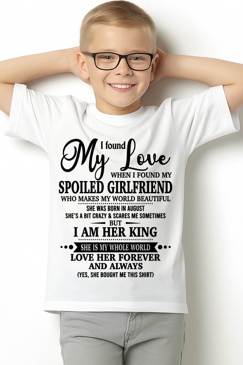 AUGUST, I found My Love WHEN I FOUND MY SPOILED GIRLFRIEND – GIFT T SHIRT FROM WIFE FOR HUSBAND – SNOW MALE08 (SKU26T-01217-08)
