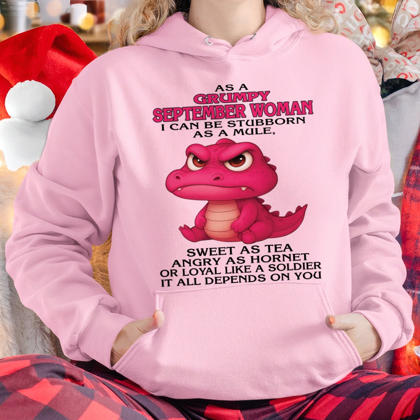 Born in September – Grumpy Woman Quote Funny Alligator Design, Stubborn Sweet Angry Loyal – FMA SNOW09 (SKU09-31-09)