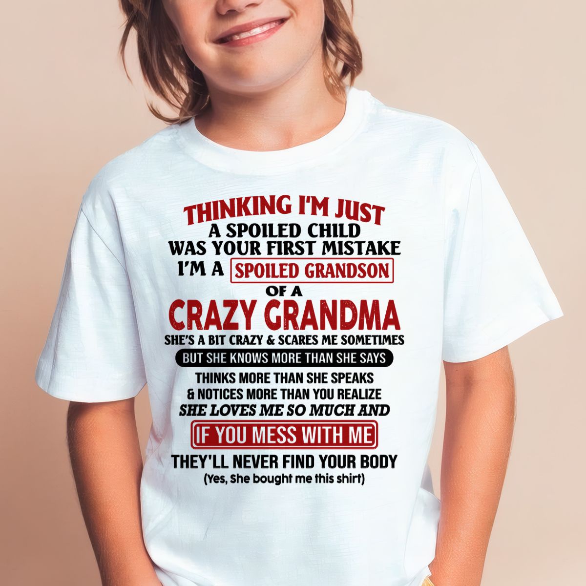 I'M A SPOILED GRANDSON OF A CRAZY GRANDMA - From Grandma - snow00 (SKU-GMS1-NTT00)