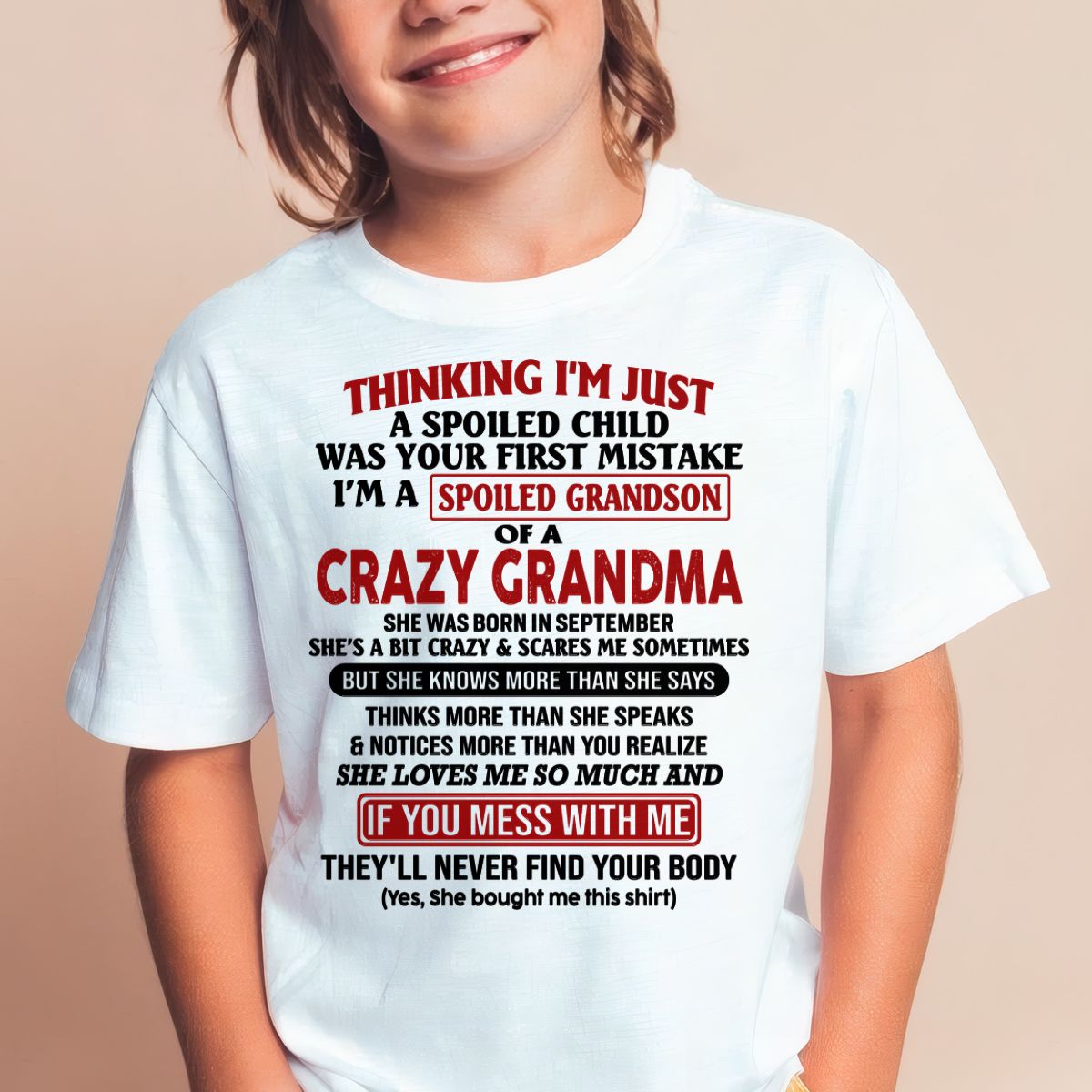 SEPTEMBER - I'M A SPOILED GRANDSON OF A CRAZY GRANDMA - From Grandma - snow09 (SKU-GMS1-NTT09)