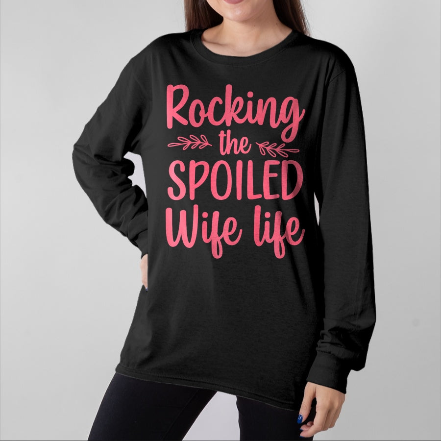Best Wife Shirt, Wife and Husband Unisex T-Shirt/Hoodie/Sweatshirt HLT00 - Gift for wife T shirt, spoiled wife Funny Spoiled Wife Art For Women Girls Husband Spoiled Wife Pr (9)