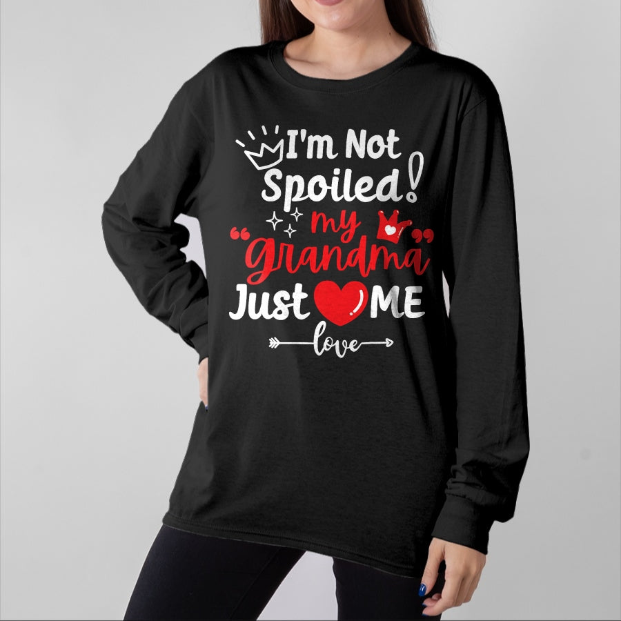 Best Wife Shirt, Wife and Husband Unisex T-Shirt/Hoodie/Sweatshirt HLT00 - I'm Not Spoiled My Grandma Loves Me Cute Child Kids Matching T-Shirt