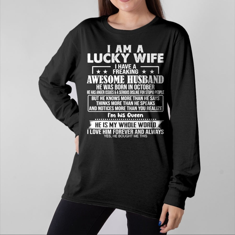 Best Wife Shirt, Wife and Husband Unisex T-Shirt/Hoodie/Sweatshirt HLT00 - Gift for wife T shirt, lucky wife I Am A Lucky Wife I Have A Freaking Awesome Husband OCTOBER T-Sh