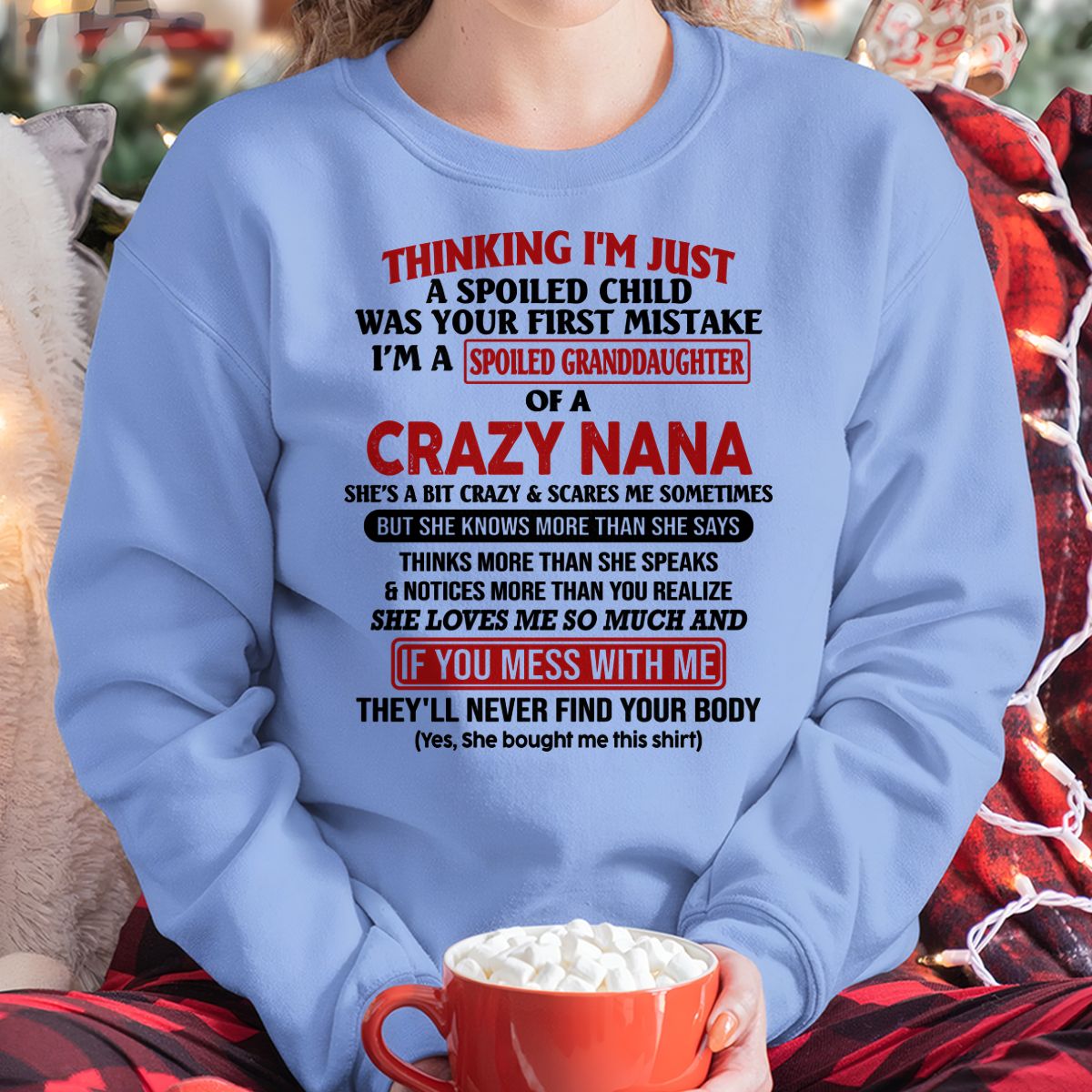 SPOILED GRANDDAUGHTER OF A CRAZY NANA T-SHIRT - From grandma to granddaughter - snow00 (SKU07-129-00)