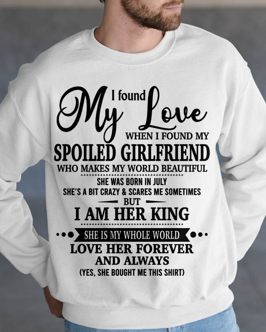 JULY, I found My Love WHEN I FOUND MY SPOILED GIRLFRIEND – GIFT T SHIRT FROM WIFE FOR HUSBAND – SNOW MALE07 (SKU26T-01217-07)