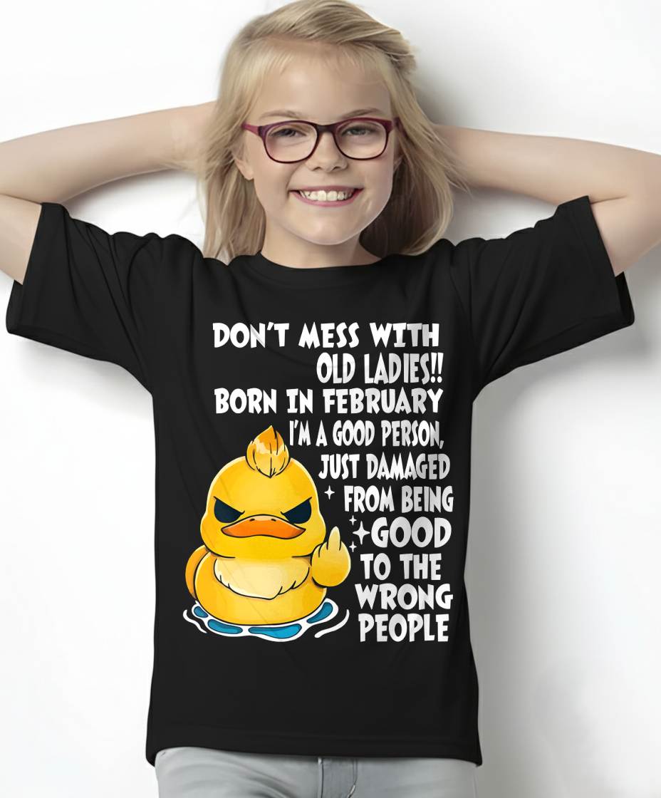 FEBRUARY SHIRT, DONT MESS WITH OLD LADIES - SNOW02 (SKU2603-199-02)