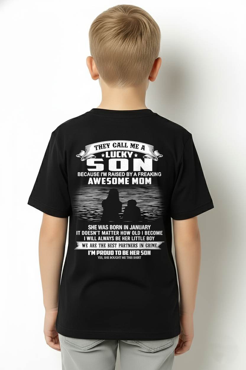 JANUARY SHIRT, THEY CALL ME A LUCKY SON - GIFT T SHIRT FROM MOM FOR SON - SNOW01 (SKU2603-210-01)