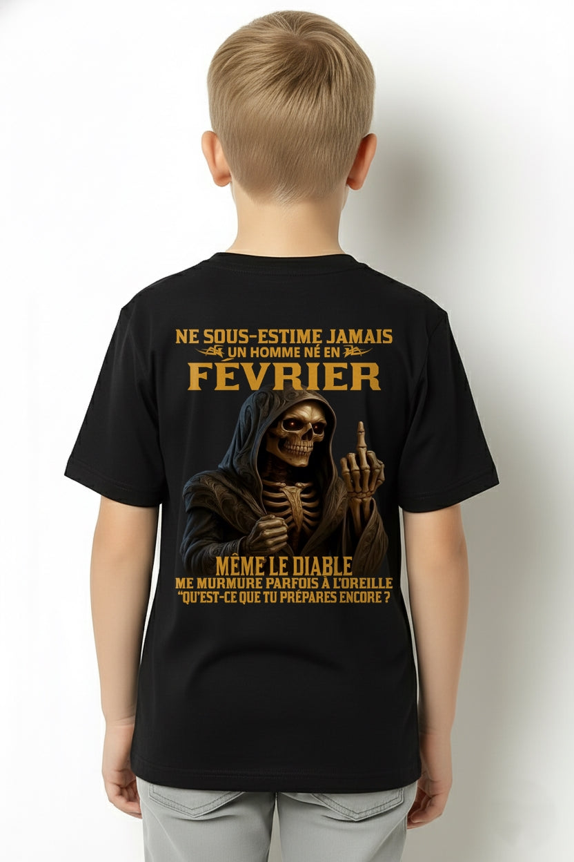 NE SOUS-ESTIME JAMAIS UN HOMME NÉ EN FÉVRIER Fr02 SNOW02 male (SKU12-305-02)