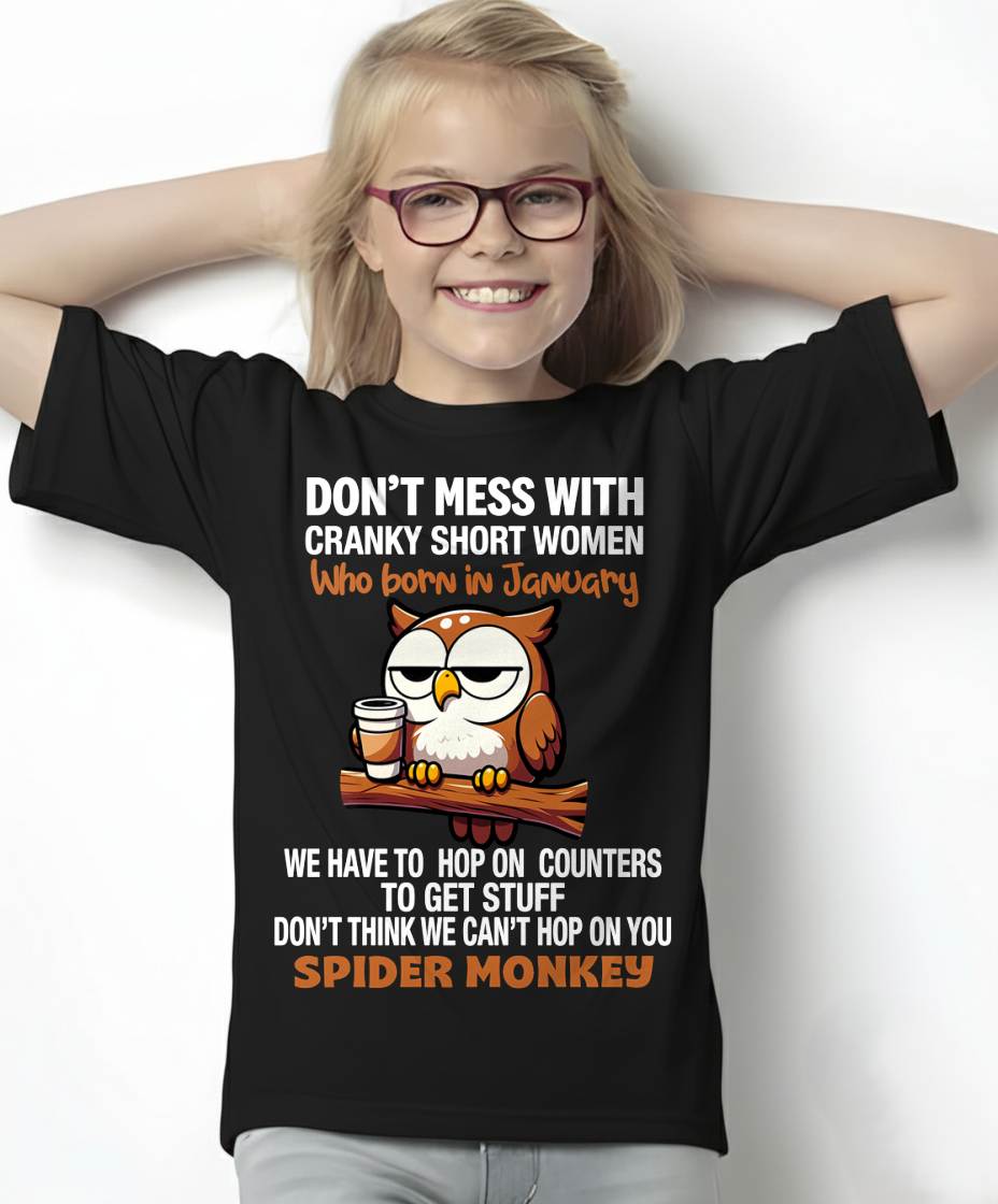JANUARY SHIRT, DON'T MESS WITH SHORT LADY - FMA SNOW01 (SKU2603-312-01)
