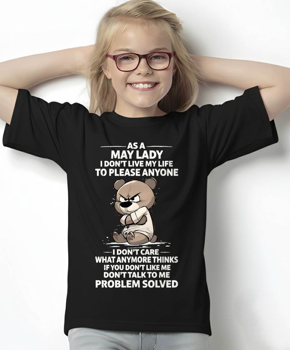 MAY SHIRT, I DON’T LIVE MY LIFE TO PLEASE ANYONE - FMA SNOW05 (SKU2603-367-05)