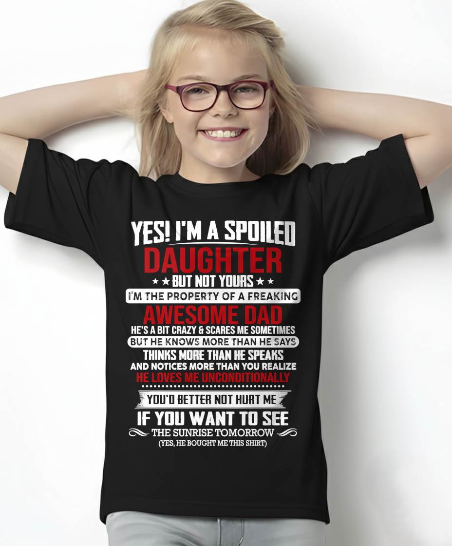 I'M THE PROPERTY OF A FREAKING AWESOME DAD - GIFT T SHIRT FROM DAD FOR DAUGHTER - SNOW00 (SKU2604-73-00)