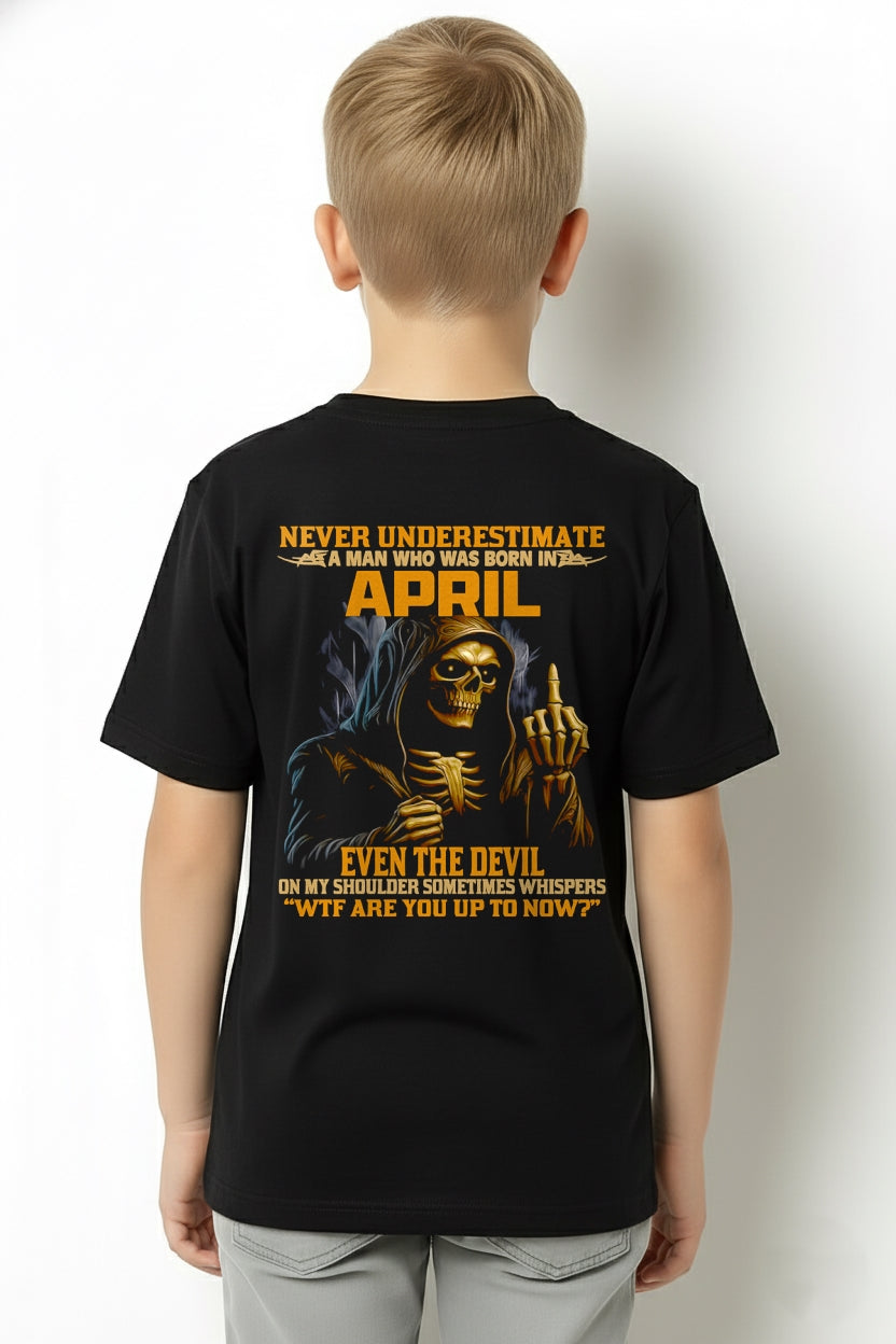 NEVER UNDERESTIMATE A MAN WHO WAS BORN IN APRIL - SNOW04 male (SKU12-276-04)