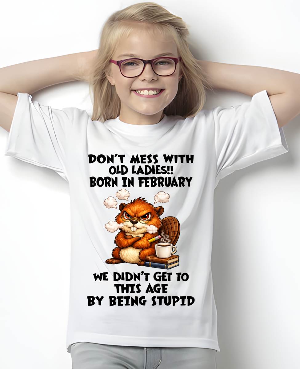 FEBRUARY SHIRT, DON'T MESS WITH OLD LADIES - SNOW02 (SKU2604-218-02)