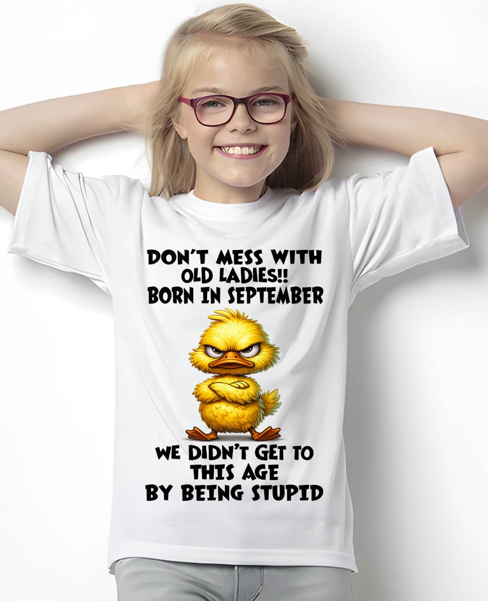 SEPTEMBER SHIRT, DON'T MESS WITH OLD LADIES - SNOW09 (SKU2606-18-09)