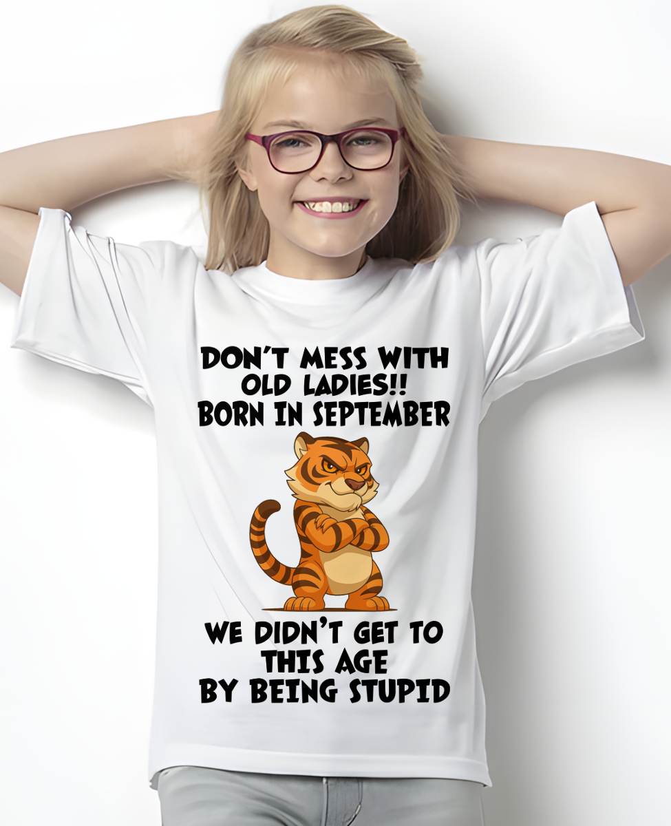 SEPTEMBER SHIRT DONT MESS WITH OLD LADIES - SNOW09 (SKU2605-43-09)