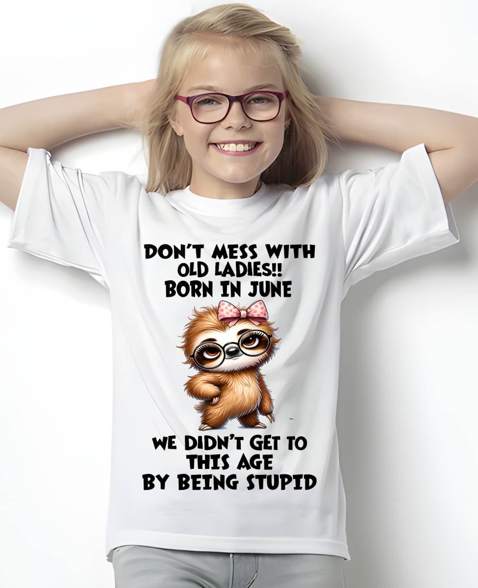 JUNE SHIRT, DON'T MESS WITH OLD LADIES - SNOW06 (SKU2605-449-06)