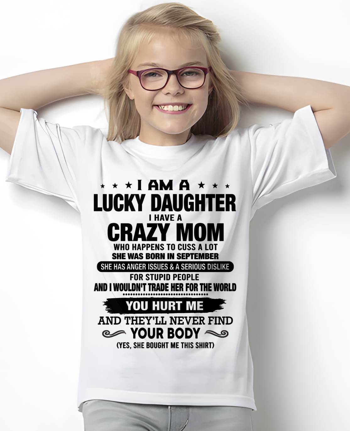 SEPTEMBER SHIRT, I AM A LUCKY DAUGHTER - GIFT SHIRT FROM MOM FOR DAUGHTER - SNOW09 (SKU2603-214-09)