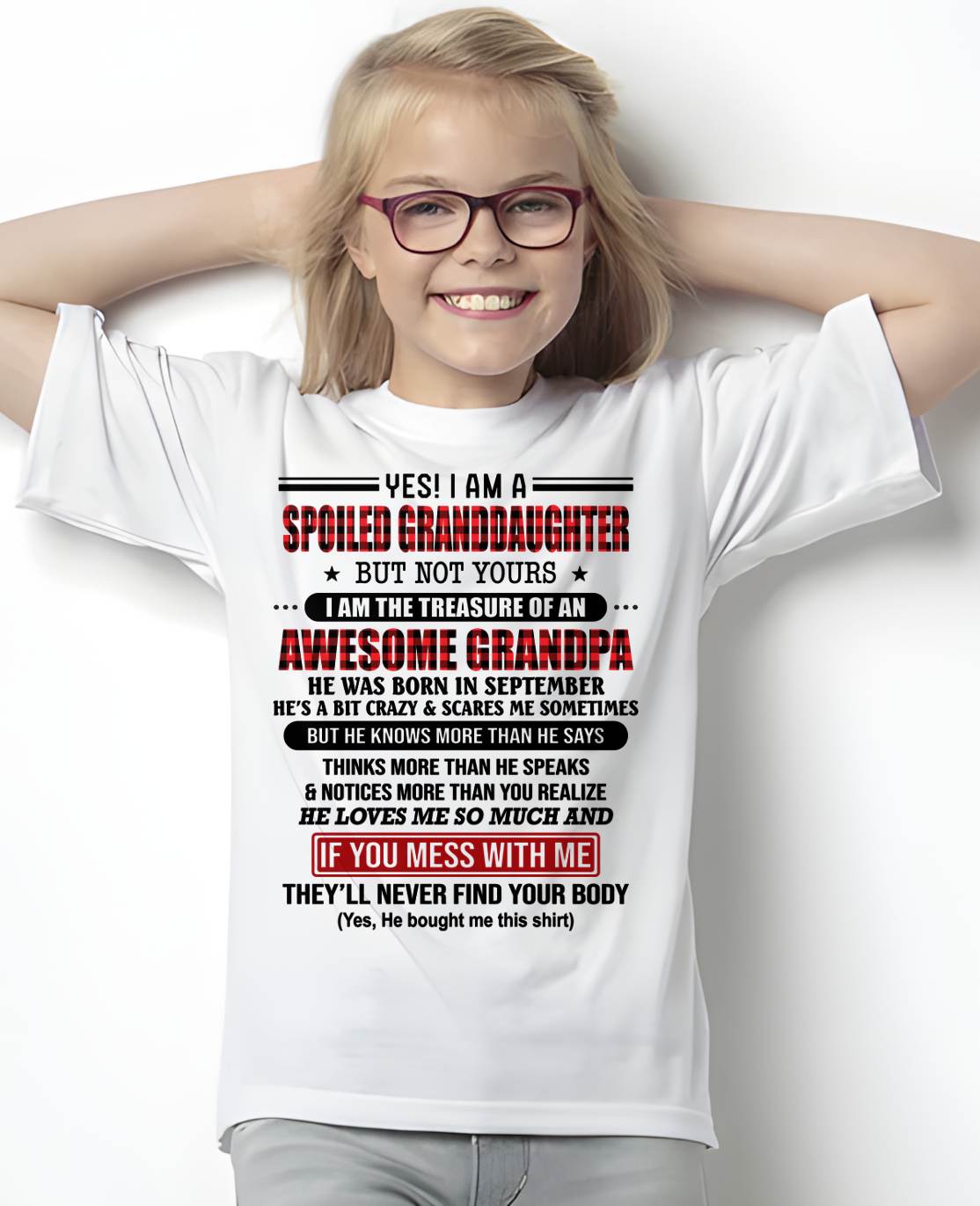 SEPTEMBER - YES! I'M A SPOILED GRANDDAUGHTER - GIFT FROM GRANDPA - snow09 (SKU26T-01317-09)