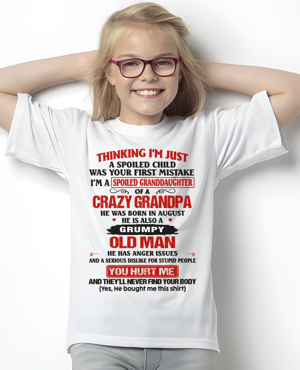 Spoiled Granddaughter of a Crazy Grandpa Shirt – Birthday Gift from August Grandpa / Man - snow08 (SKU12-200-08)