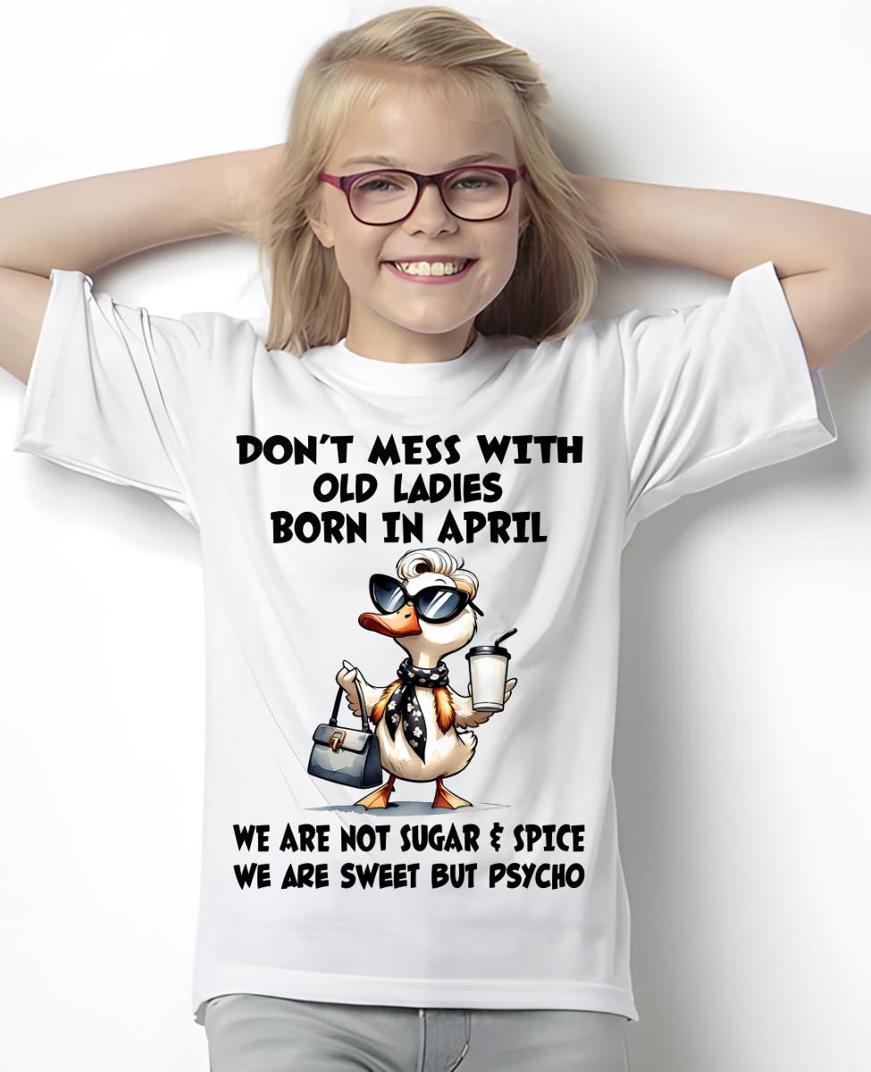APRIL SHIRT, WE ARE NOT SUGAR & SPICE WE ARE SWEET BUT PSYCHO - SNOW04 (SKU2606-207-04)
