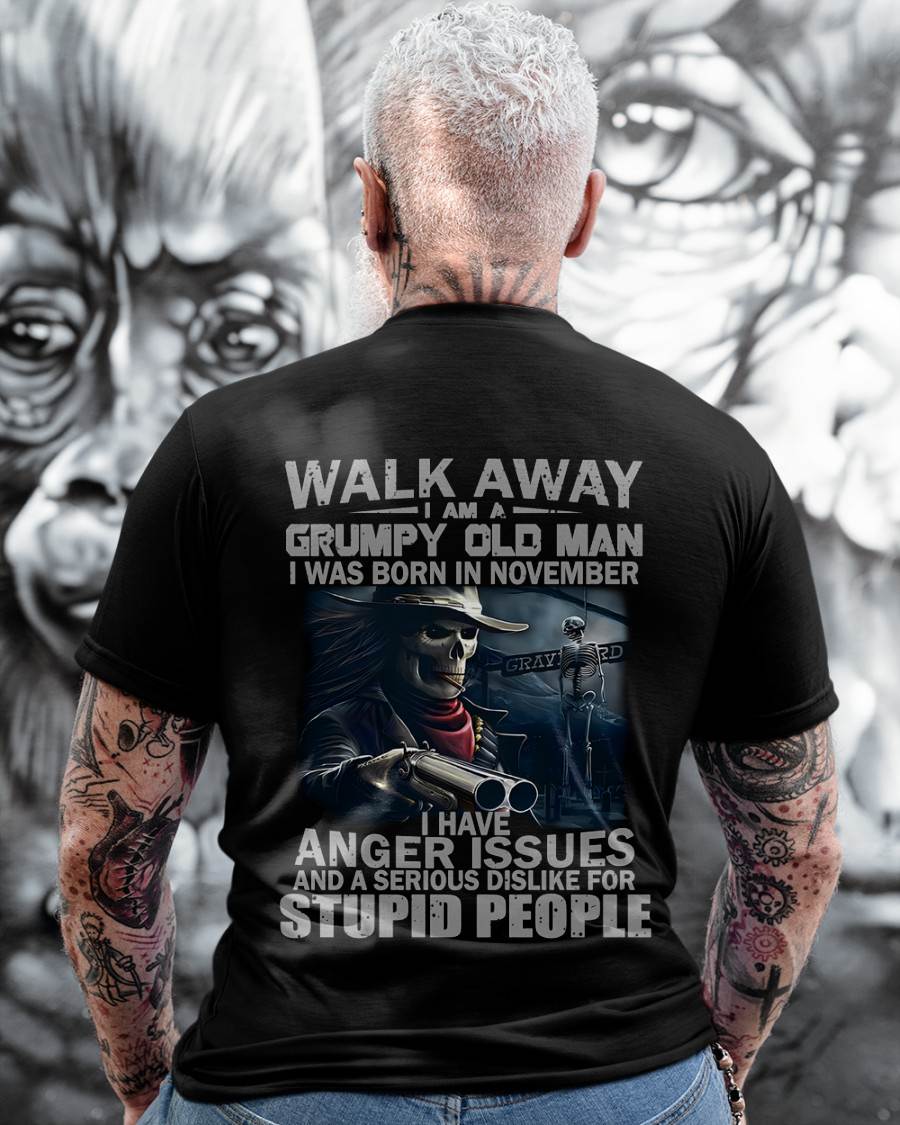 NOVEMBER, I HAVE ANGER ISSUES AND A SERIOUS DISLIKE FOR STUPID PEOPLE-SNOW MALE11 (SKU08-29-11)