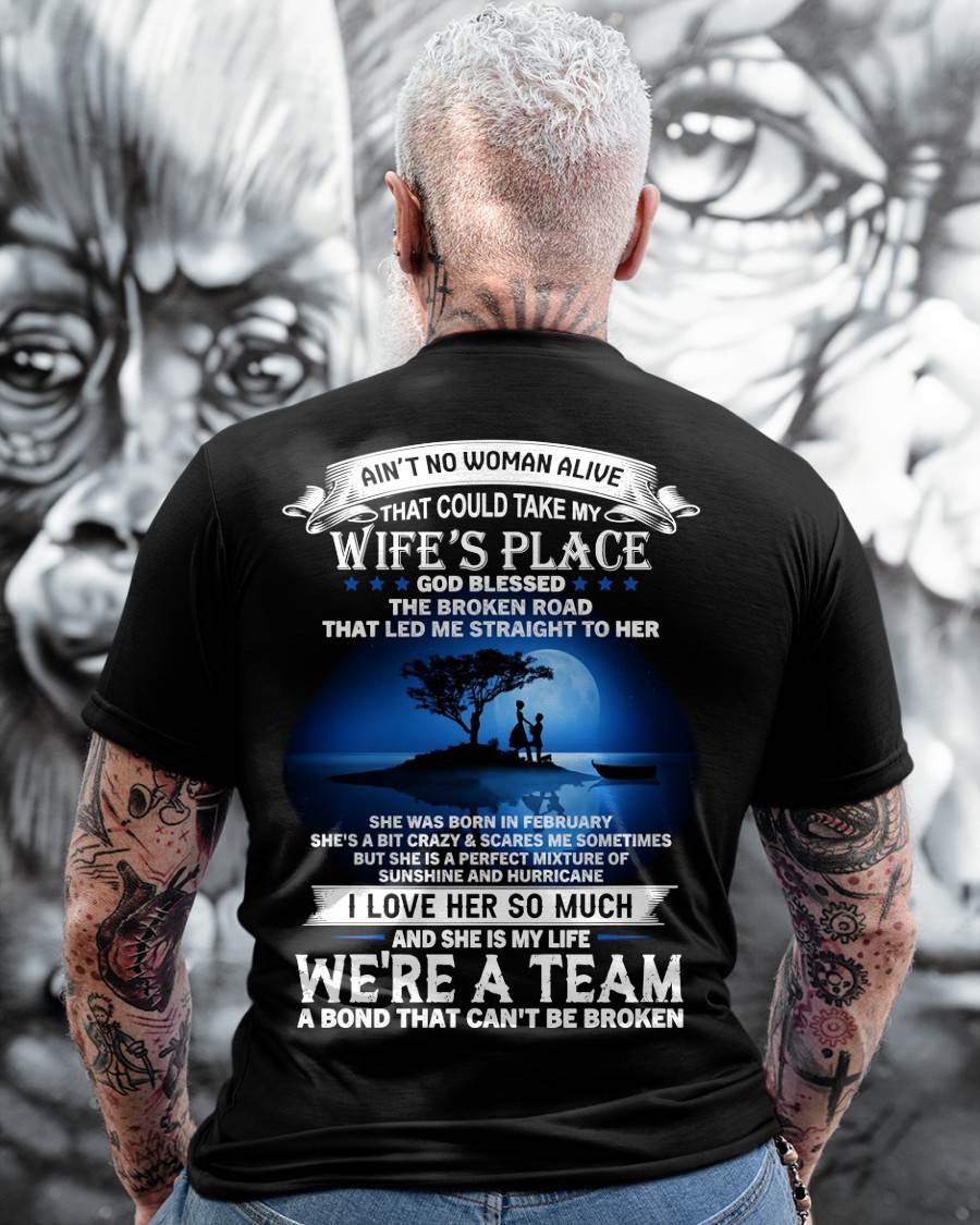 FEBRUARY, WE’RE A BOND THAT CAN’T BE BROKEN – GIFT T SHIRT FROM WIFE – SNOW02 (SKU2602-169-02)