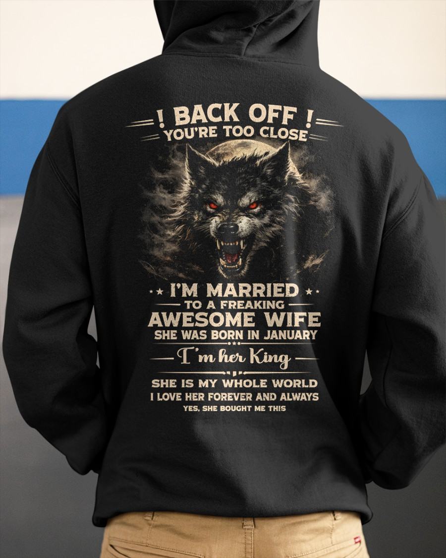 JANUARY - BACK OFF! YOU'RE TOO CLOSE - GIFT FROM WIFE - SNOW01 (SKU26T-01-25-01)