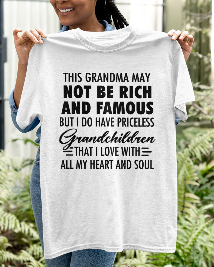THIS GRANDMA MAY NOT BE RICH AND FAMOUS BUT I DO HAVE PRICELESS Grandchildren - from grandma snow00