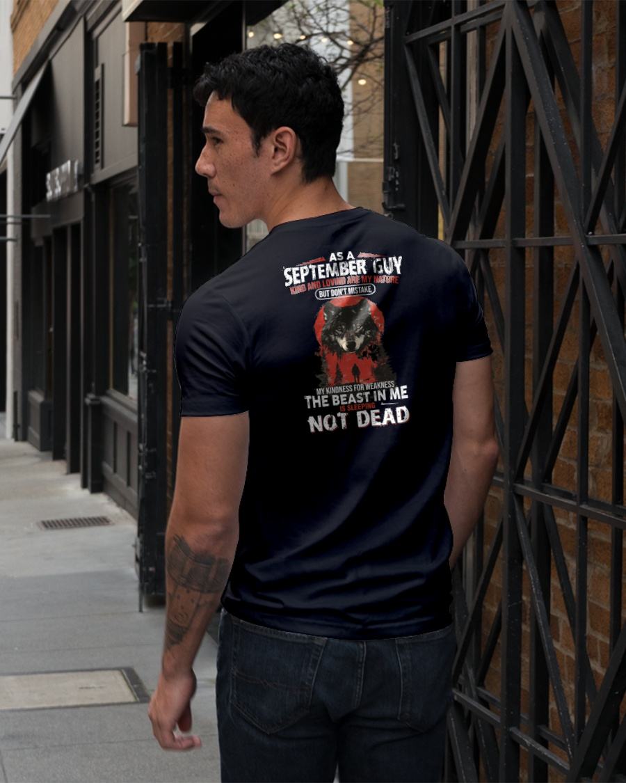SEPTEMBER - KIND AND LOVING ARE MY NATURE - BIRTHDAY T-SHIRT FOR MEN - SNOW09 (SKU26T-01-17-09)