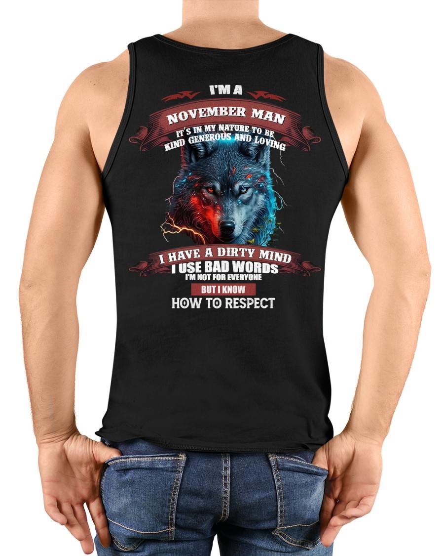 NOVEMBER - KNOW HOW TO RESPECT - BIRTHDAY T-SHIRT FOR MEN - SNOW11 (SKU12-162-11)