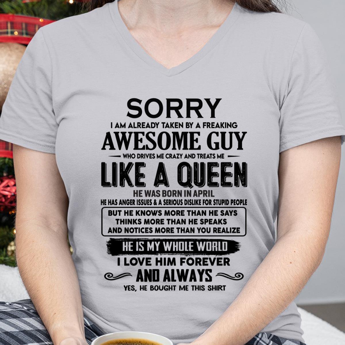 April - Sorry I am already taken by a freaking awesome guy - Gift for Wife From Husband - SNOW04 (SKU-SRG-04)