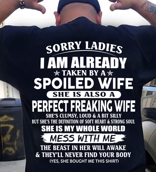 SORRY LADIES I AM ALREADY TAKEN BY A SPOILED WIFE Gift T Shirt From Wife For Husband – SNOW MALE00 (SKU26T-01306-00)