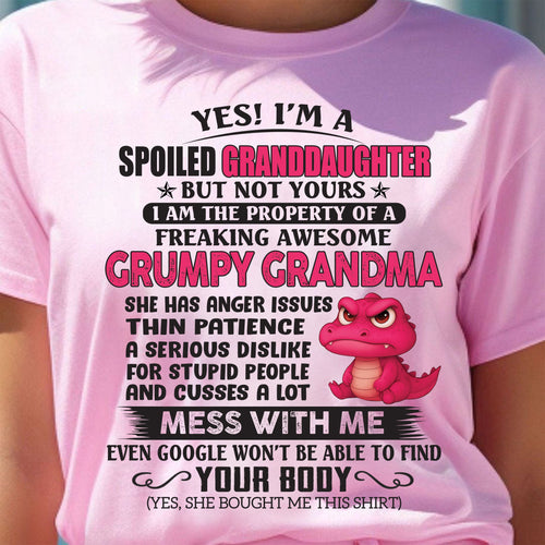 YES, I'M A SPOILED GRANDDAUGHTER - GIFT FROM GRANDMA - snow00 (SKU09-96-00)