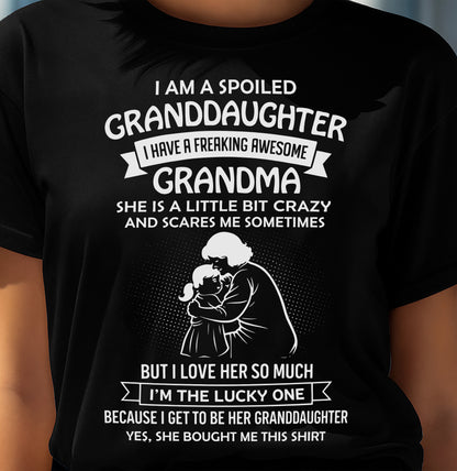 MONTH 00, I HAVE A FREAKING AWESOME GRANDMA - GIFT T SHIRT FROM GRANDMA TO GRANDDAUGHTER - SNOW00 (SKU2604-215-00)