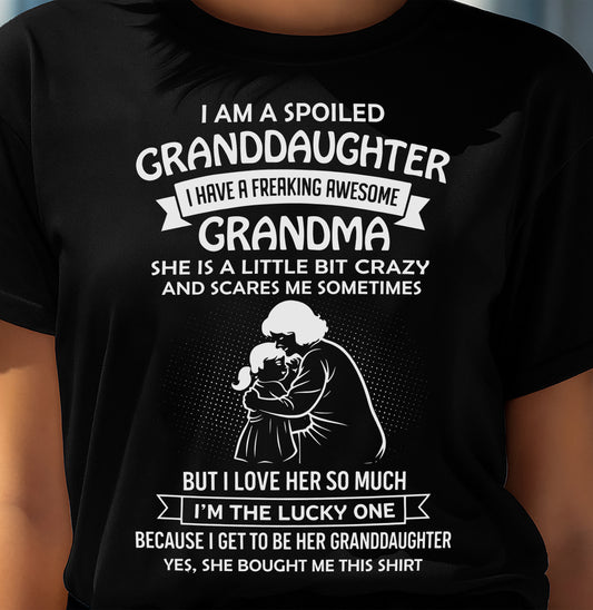 MONTH 00, I HAVE A FREAKING AWESOME GRANDMA - GIFT T SHIRT FROM GRANDMA TO GRANDDAUGHTER - SNOW00 (SKU2604-215-00)