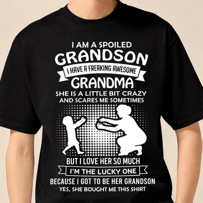 MONTH 00, I HAVE A FREAKING AWESOME GRANDMA - GIFT T SHIRT FROM GRANDMA TO GRANDSON - SNOW00 (SKU2604-217-00)