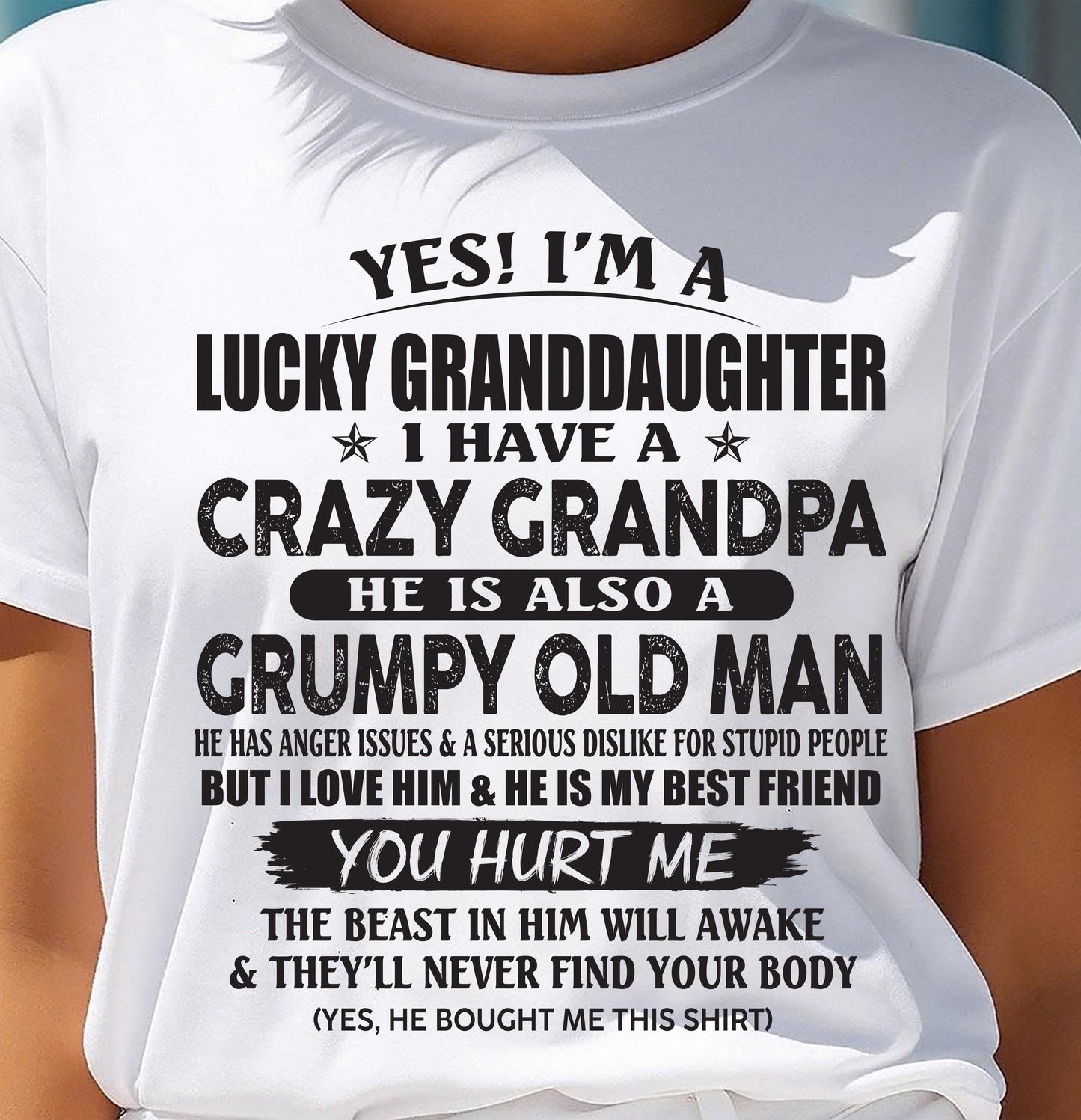 LUCKY GRANDDAUGHTER OF CRAZY GRANDPA - PERFECT GIFT FOR YOUR GRANDDAUGHTER FROM GRANDPA - snow00 (SKU10-150-00)