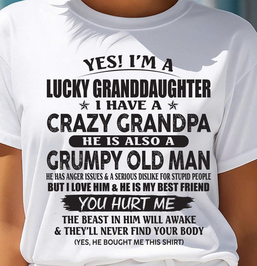 LUCKY GRANDDAUGHTER OF CRAZY GRANDPA - PERFECT GIFT FOR YOUR GRANDDAUGHTER FROM GRANDPA - snow00 (SKU10-150-00)