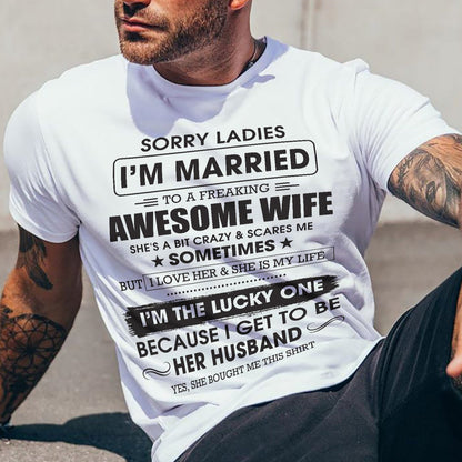 Sorry Ladies I'm Married To A Freaking Awesome Wife - Gift For Husband From Wife - SNOW00 (SKU06-45-00)