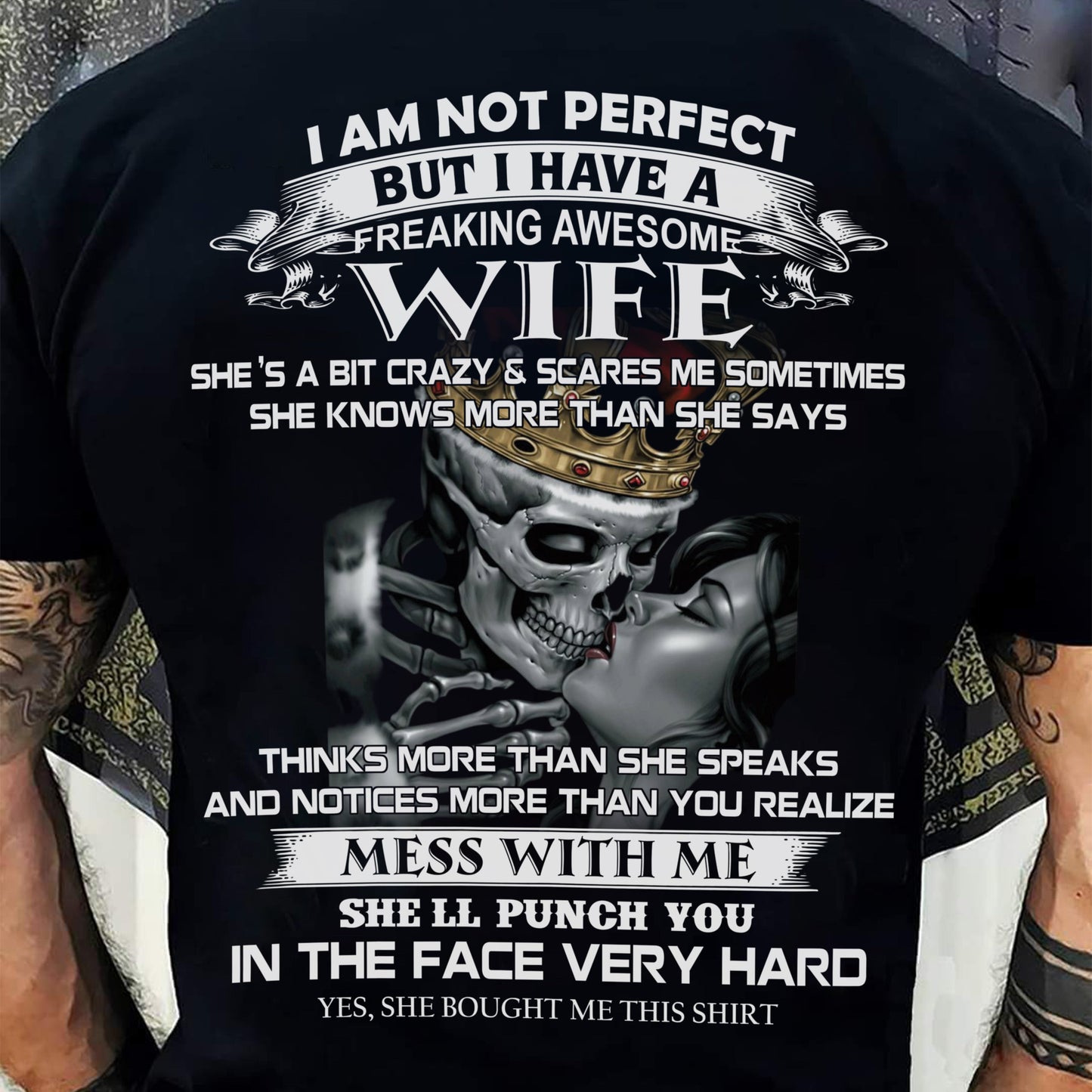 I Am Not Perfect But I Have A Freaking Awesome Wife - Gift For Husband From Wife - SNOW00 (SKU06-34-00)