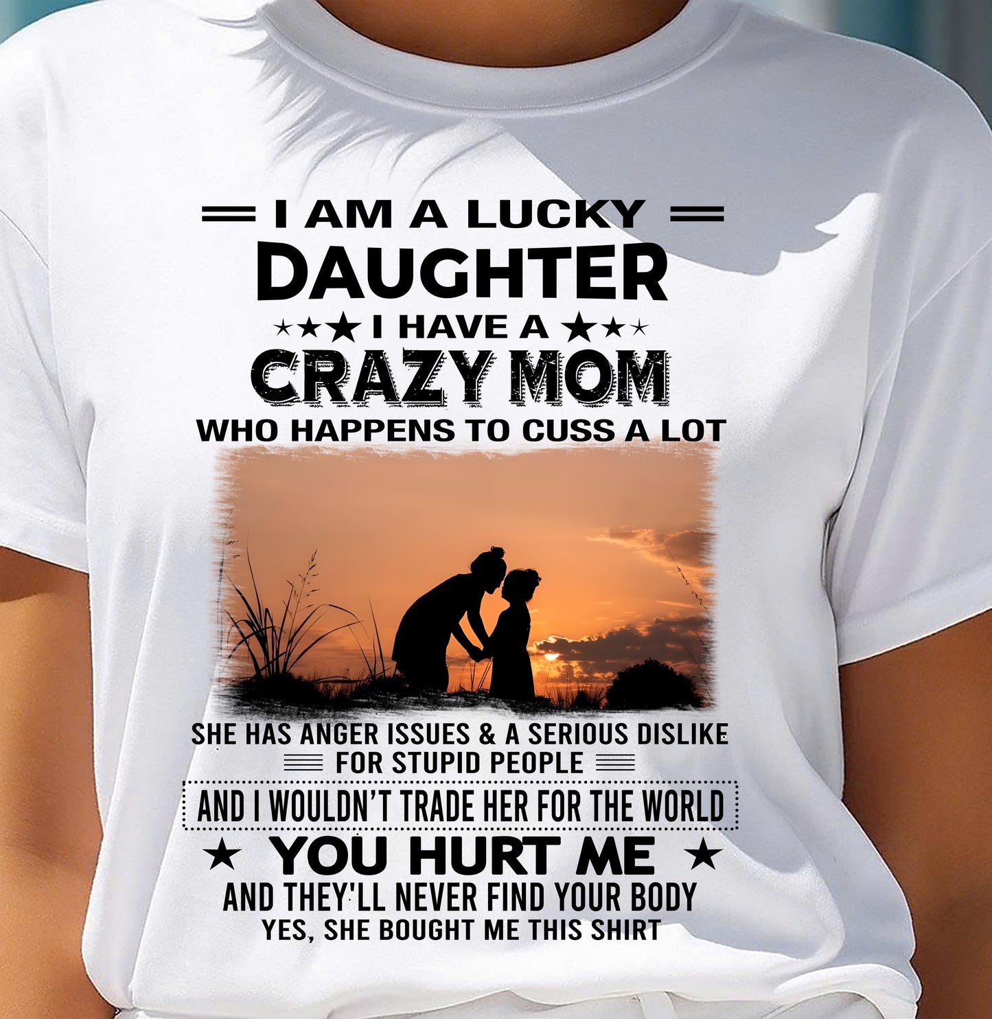 I WOULDN’T TRADE HER FOR THE WORLD - GIFT T SHIRT FROM MOM TO DAUGHTER - SNOW00 (SKU2603-19-00)