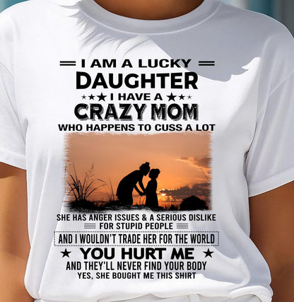 I WOULDN’T TRADE HER FOR THE WORLD - GIFT T SHIRT FROM MOM TO DAUGHTER - SNOW00 (SKU2603-19-00)