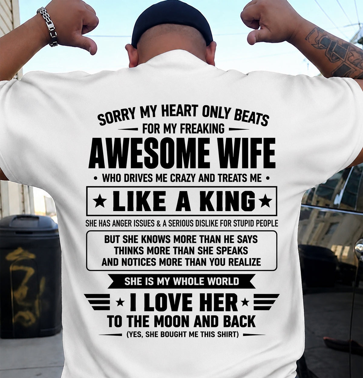 MY WIFE TREATS ME LIKE A KING-SHIRT FROM WIFE TO HUSBAND-SNOW00 (SKU2608-615-00)